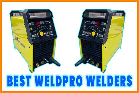 weldpro welders|where are weldpro welders made.